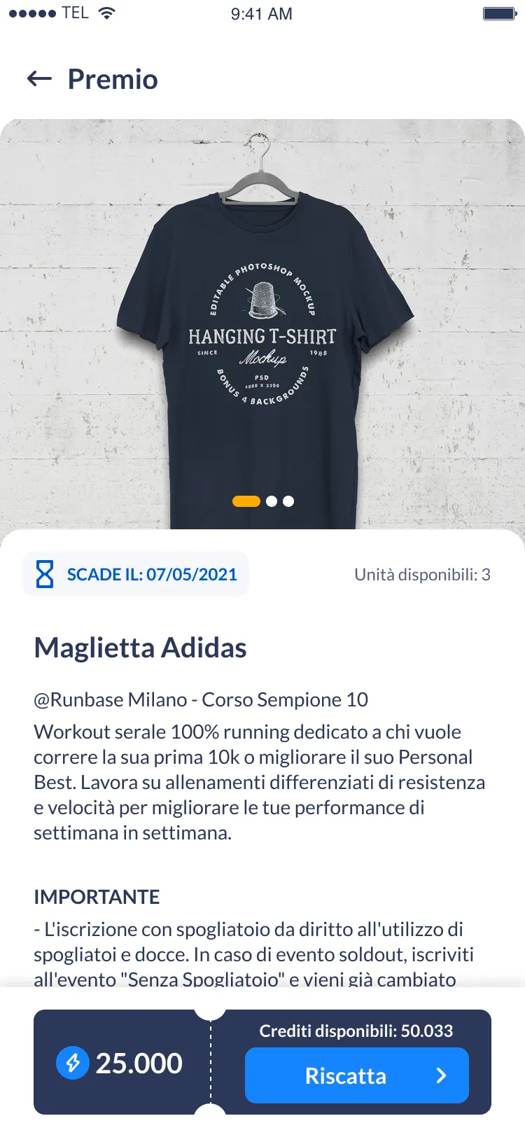 Premio: maglietta Adidas in palio presso Runbase Milano, riscattabile per 25.000 crediti entro il 07/05/2021. Disponibili 3 unità. Bottone azzurro 'Riscatta'.